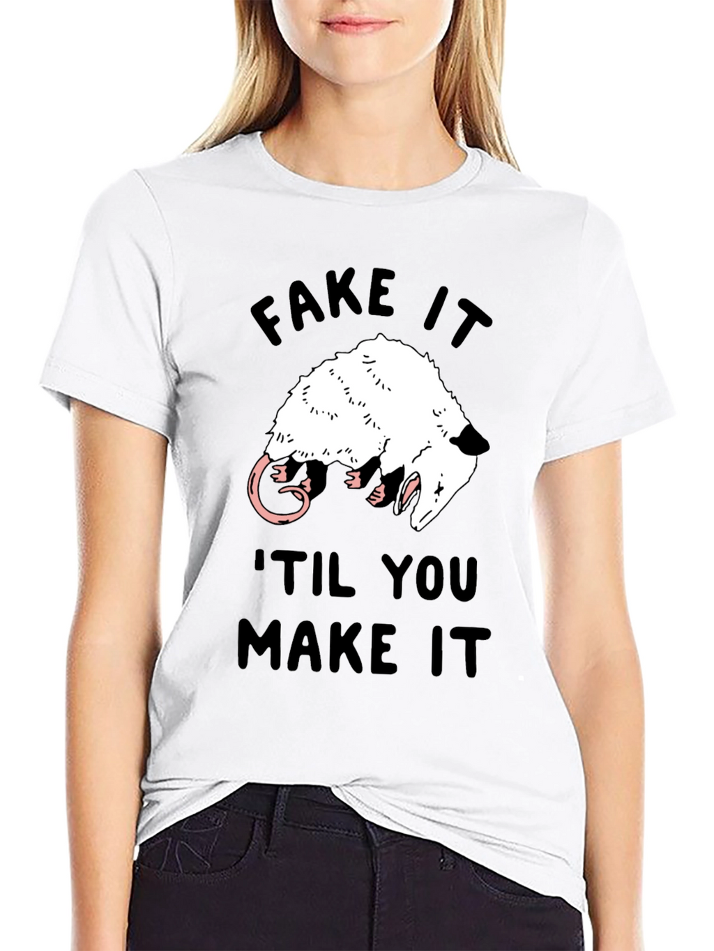 Fake It Til You Make It Opossum T-Shirt