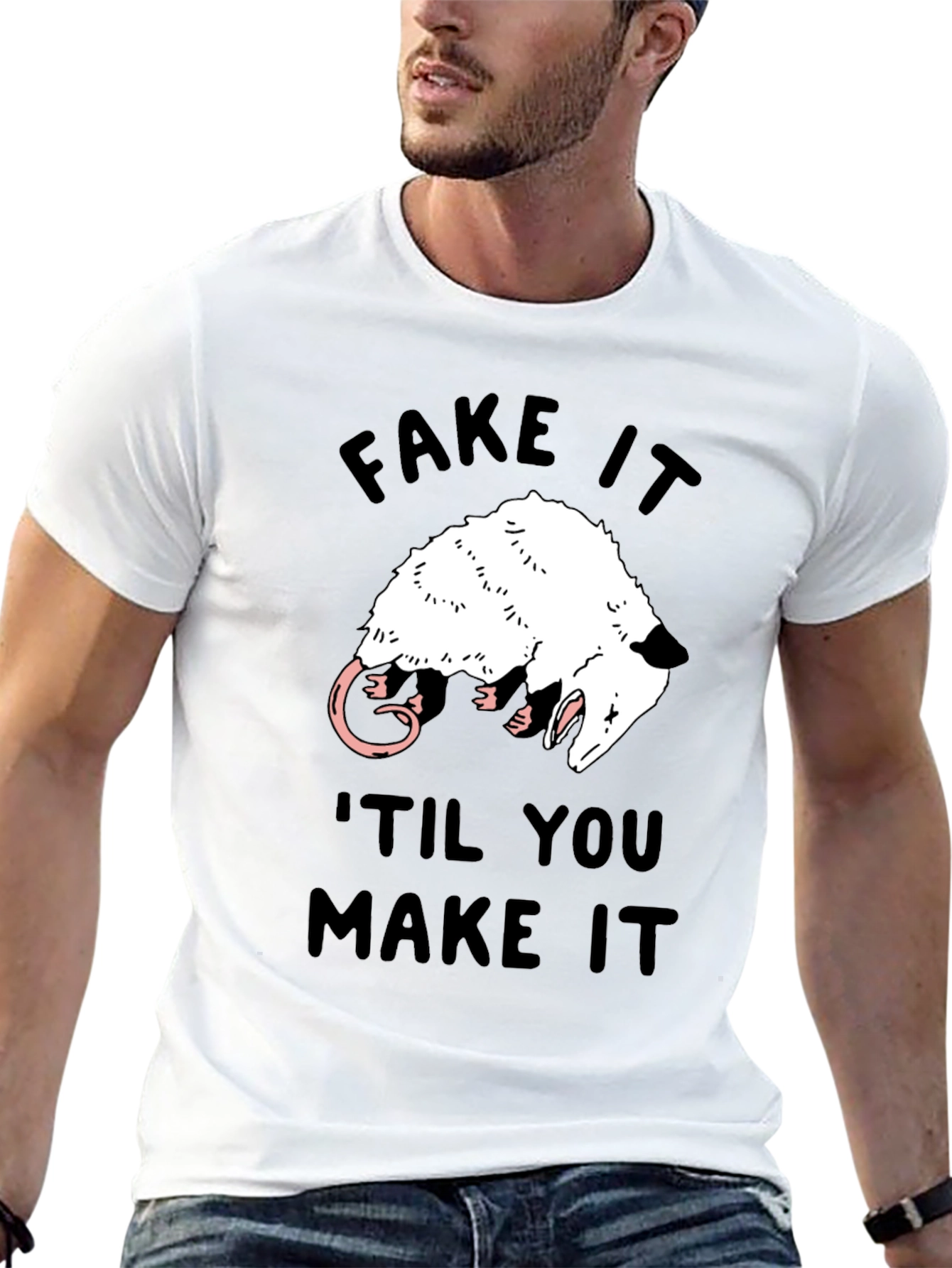 Fake It Til You Make It Opossum T-Shirt