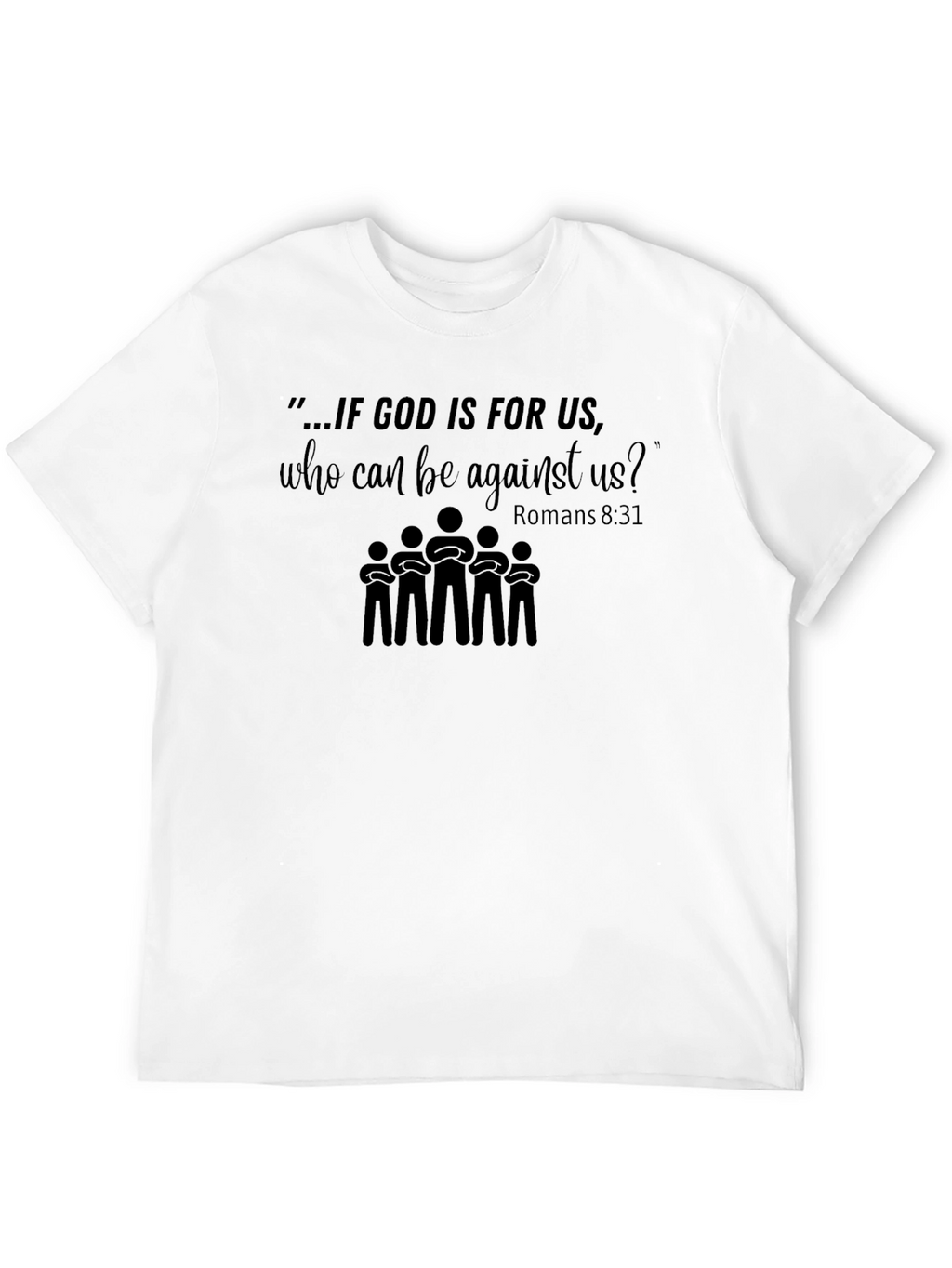 Faith-Based T-Shirt - Romans 8:31