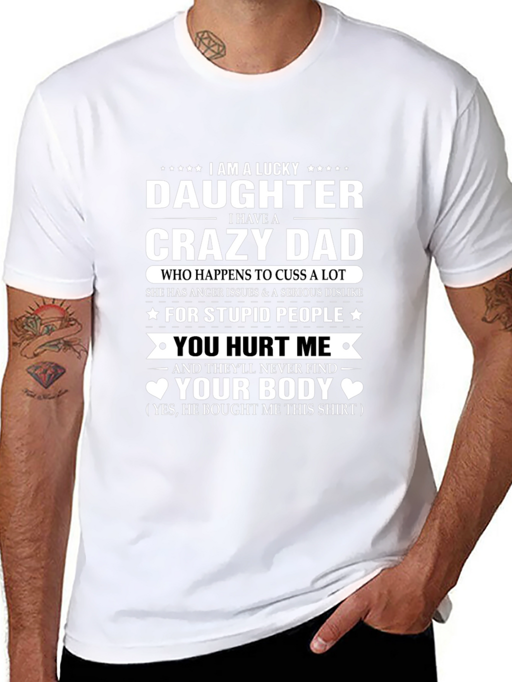 Lucky Daughter Crazy Dad T-Shirt Novelty Gift