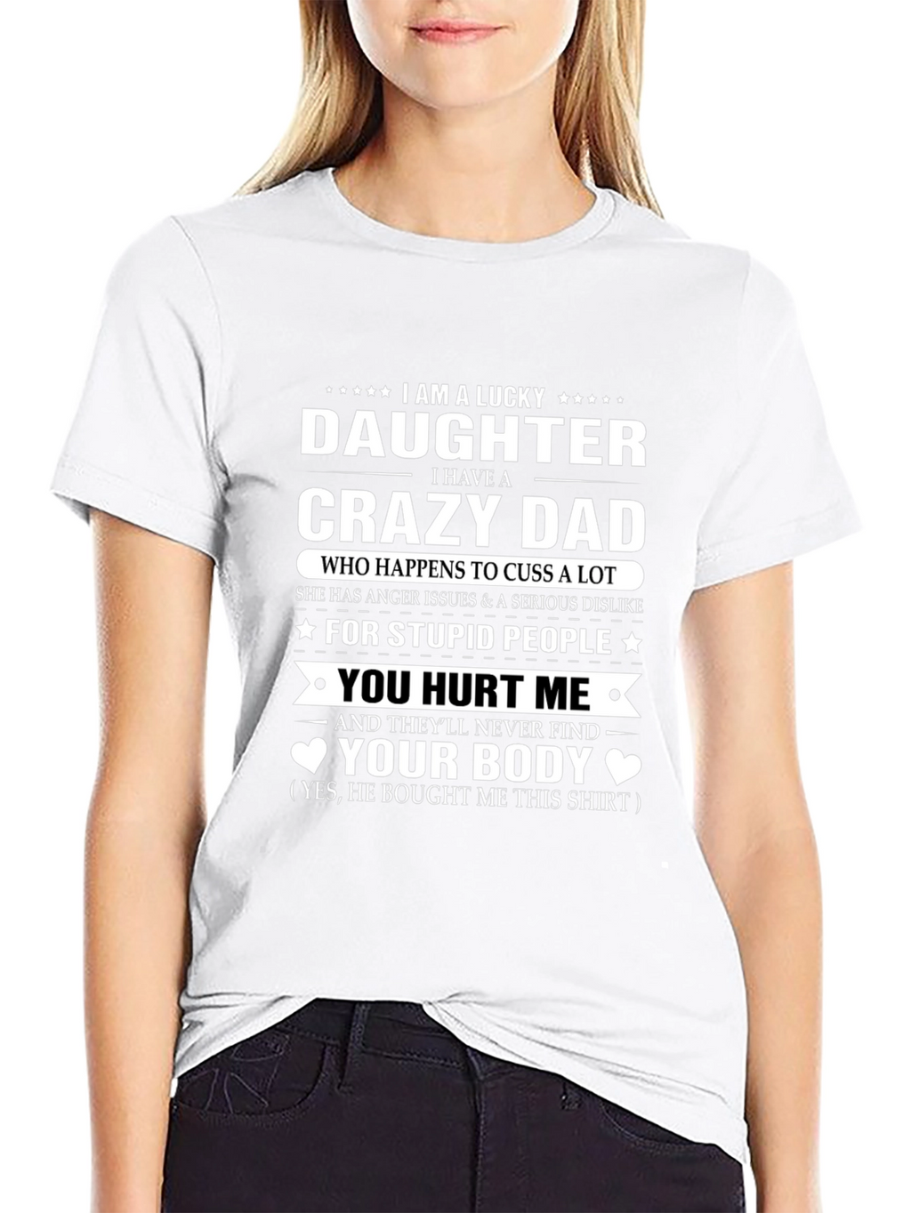 Lucky Daughter Crazy Dad T-Shirt Novelty Gift