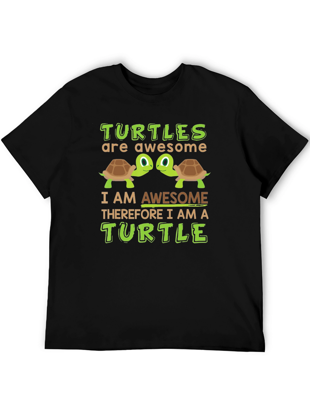 Awesome Turtle T-Shirt: Turtles Are Awesome