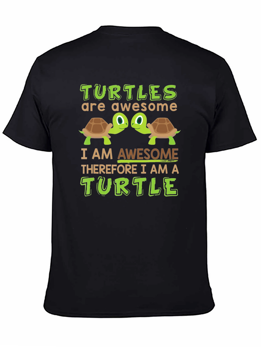 Awesome Turtle T-Shirt: Turtles Are Awesome