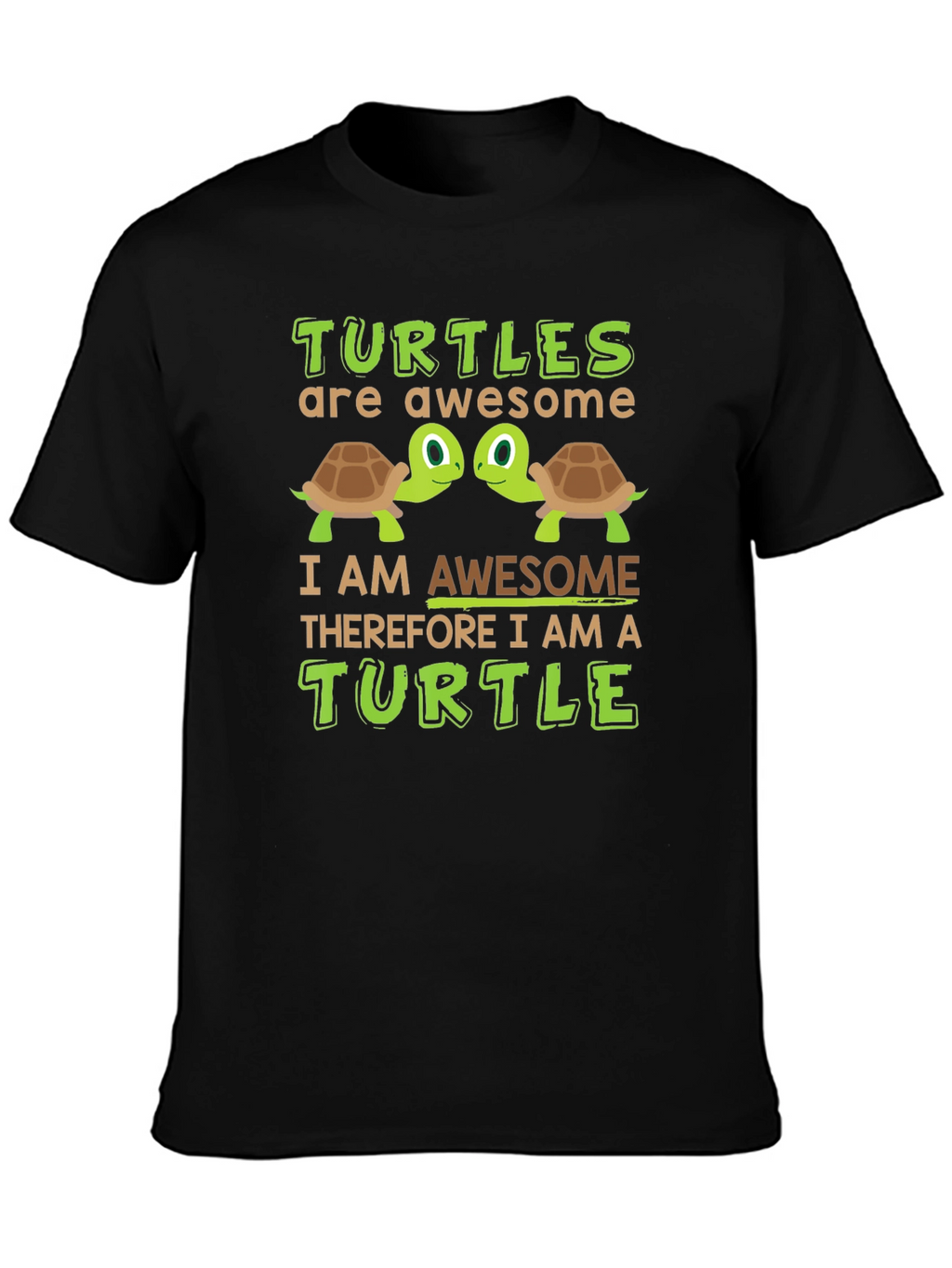 Awesome Turtle T-Shirt: Turtles Are Awesome