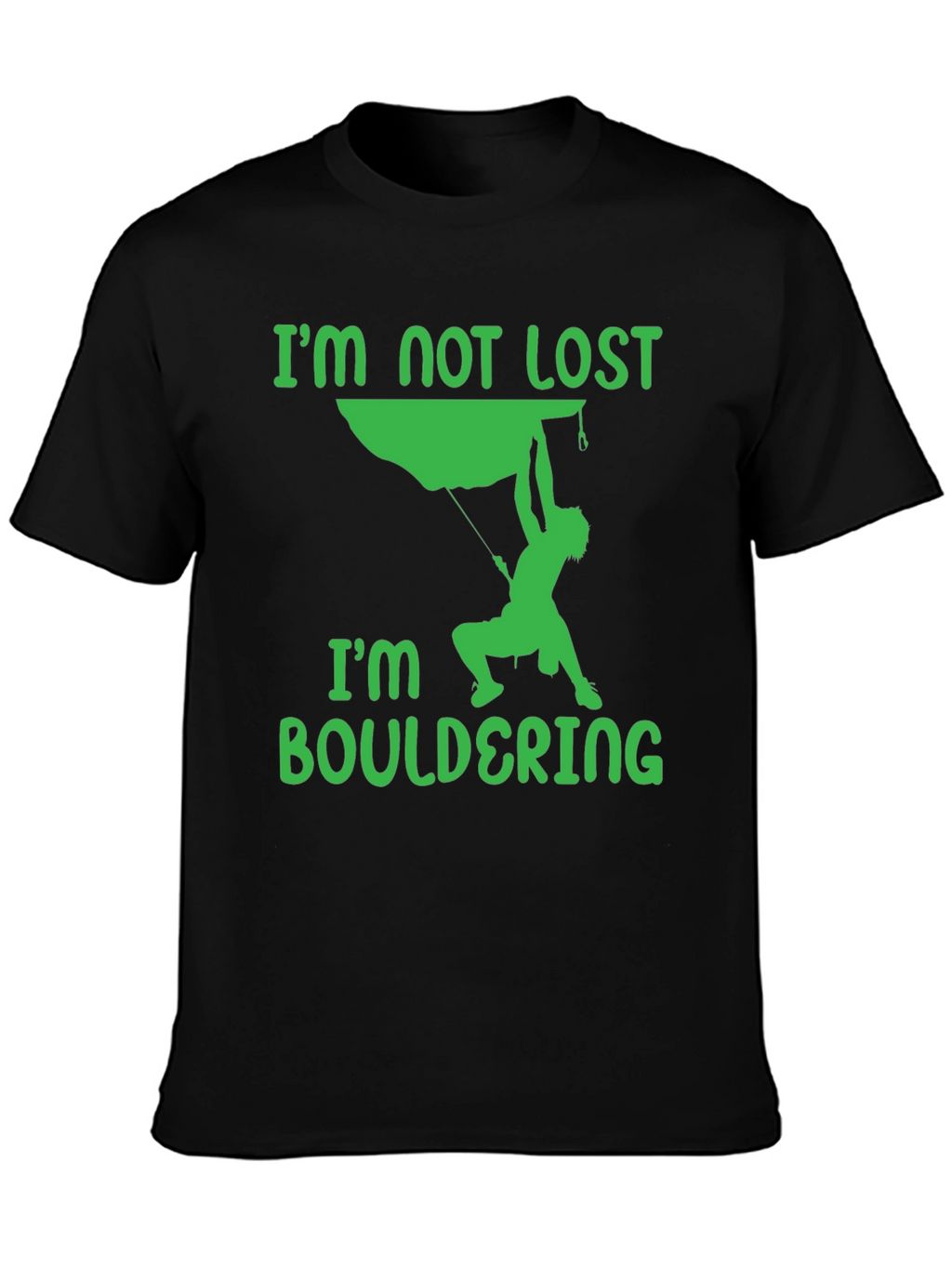 Bouldering T-Shirt - Climbers Tee - Im Not Lost