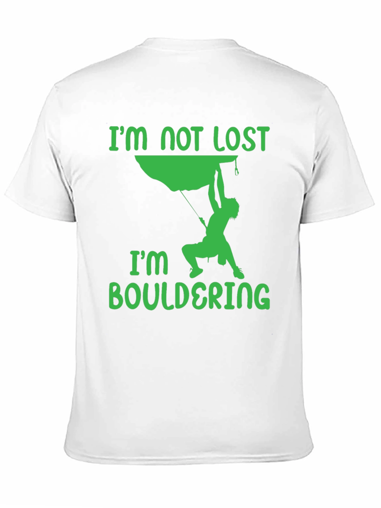 Bouldering T-Shirt - Climbers Tee - Im Not Lost