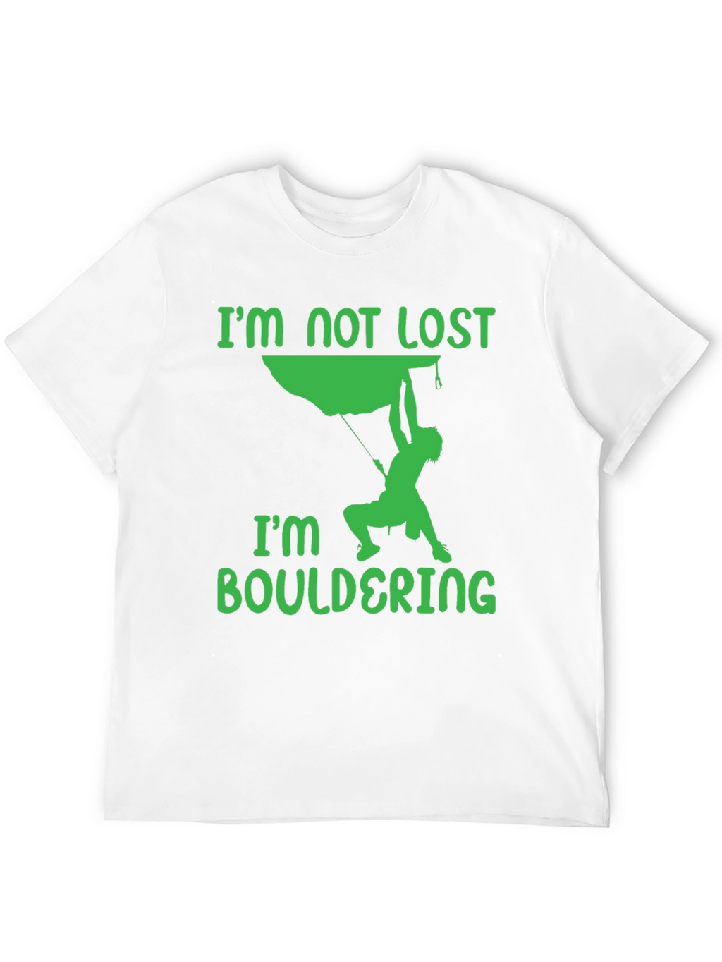 Bouldering T-Shirt - Climbers Tee - Im Not Lost