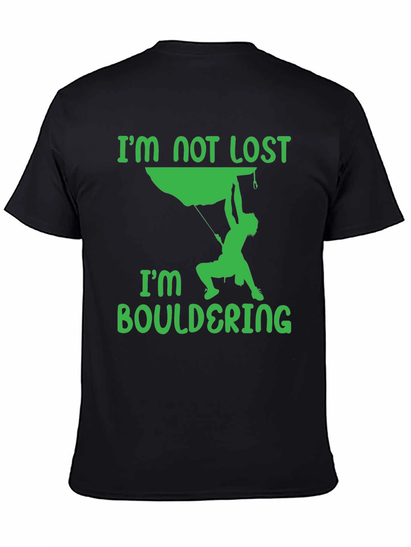 Bouldering T-Shirt - Climbers Tee - Im Not Lost