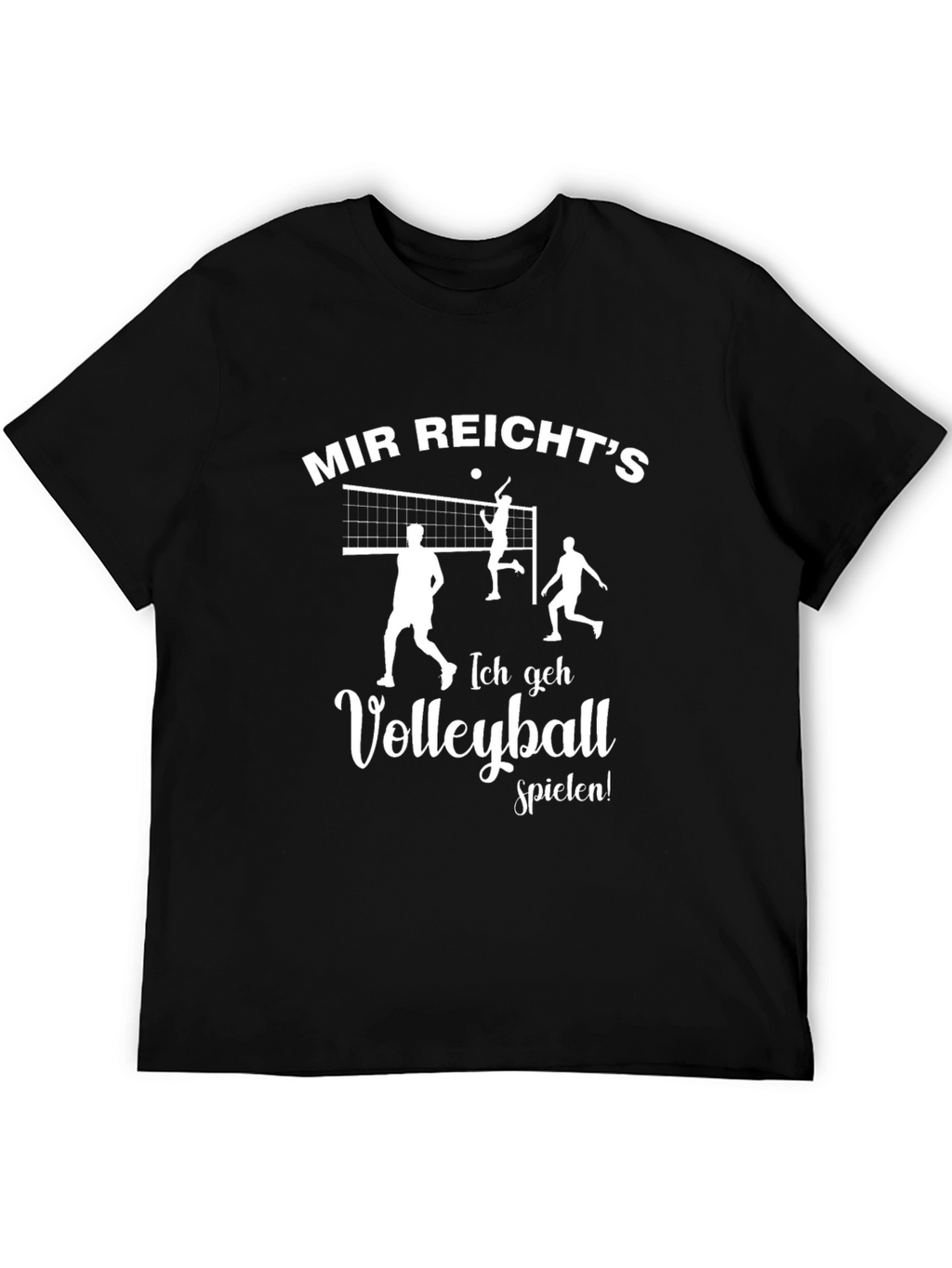 Volleyball T-Shirt - Mir Reichts Ich Geh Volleyball Spielen!