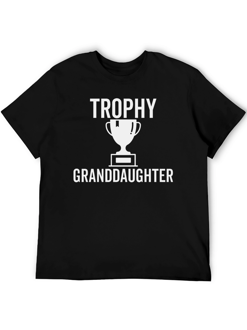 Trophy Granddaughter Graphic T-Shirt