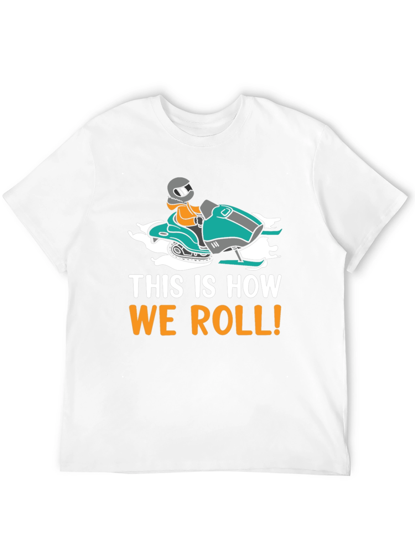 This Is How We Roll Snowmobile T-Shirt