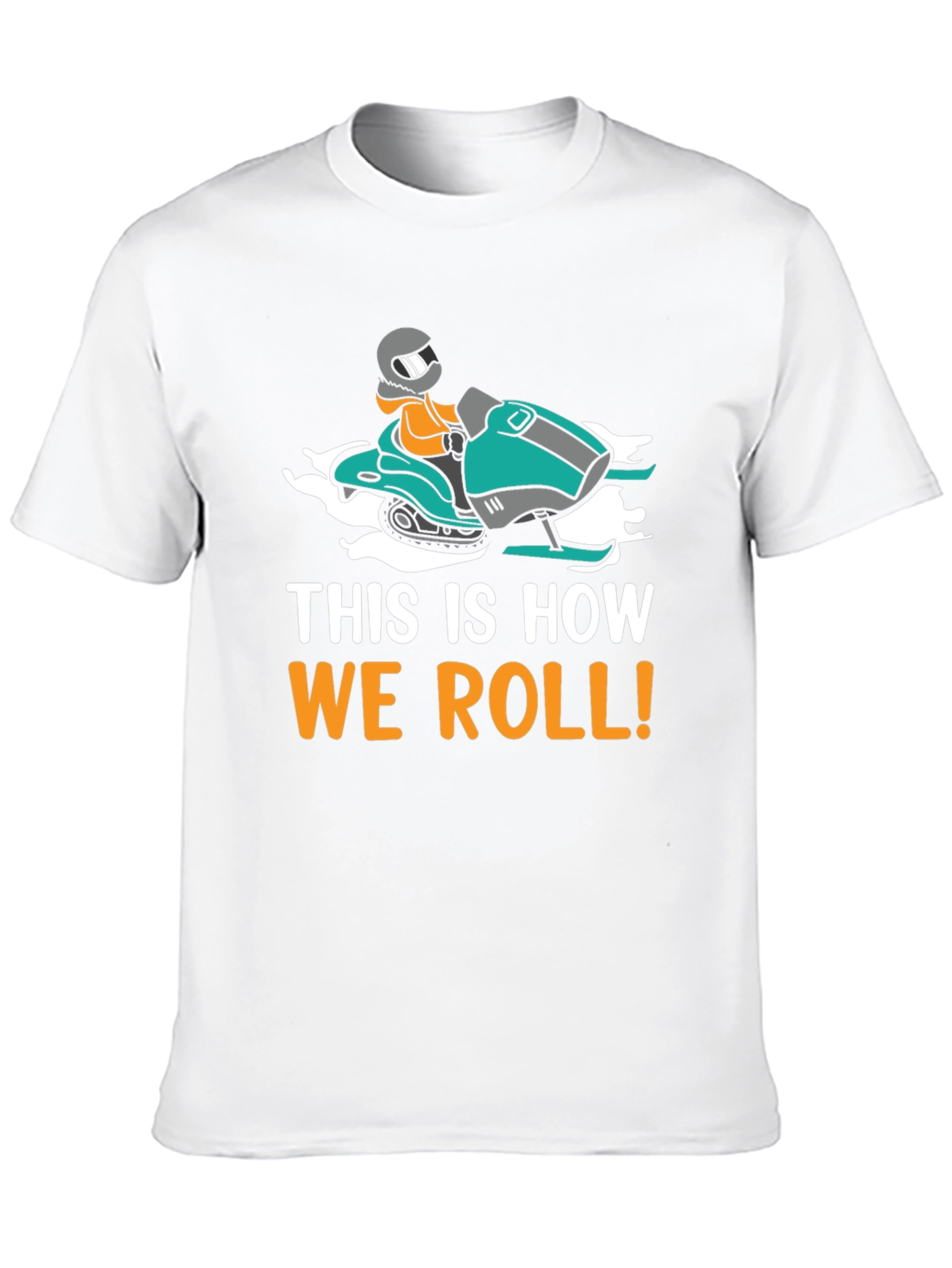 This Is How We Roll Snowmobile T-Shirt