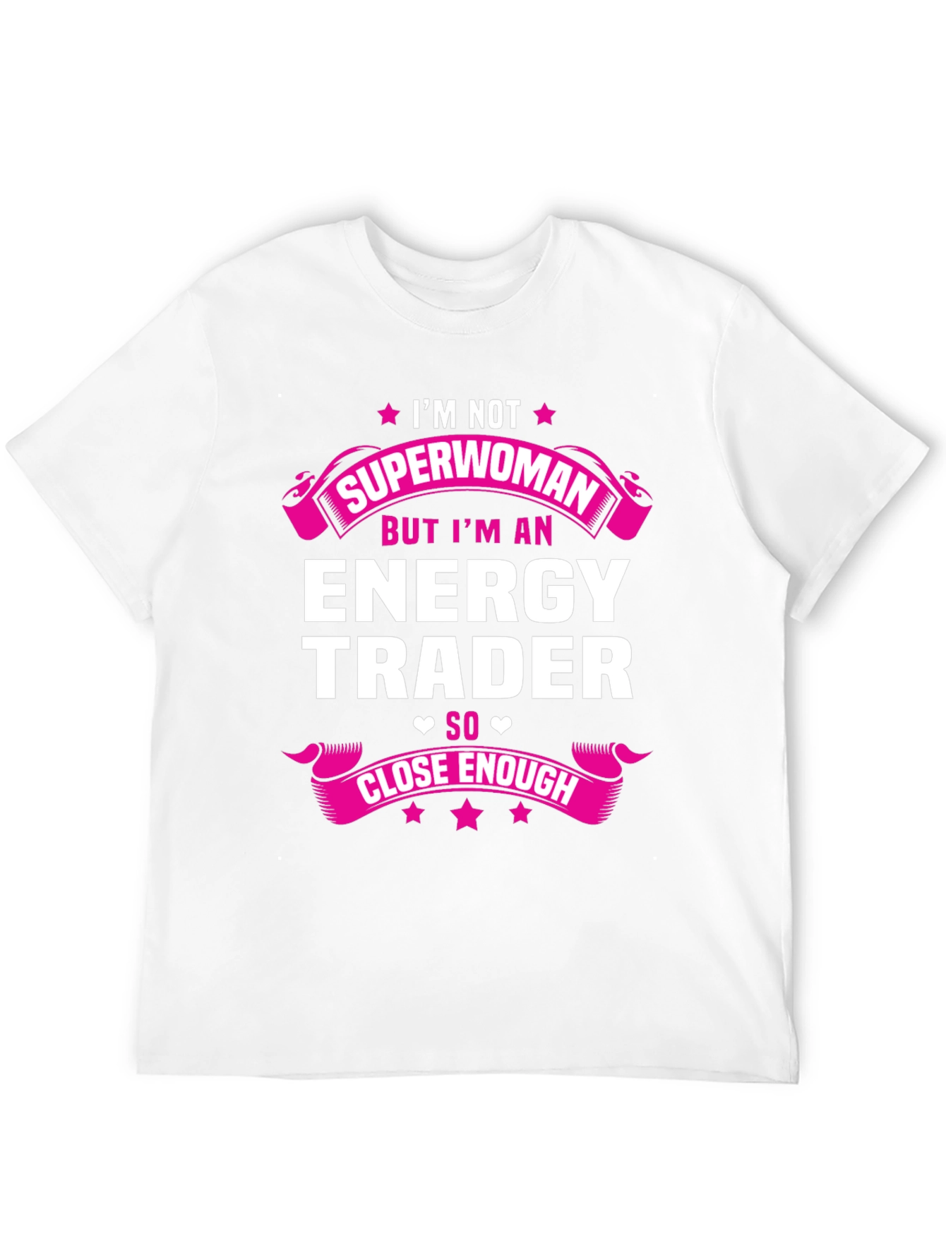 Energy Trader T-Shirt: Im Not Superwoman
