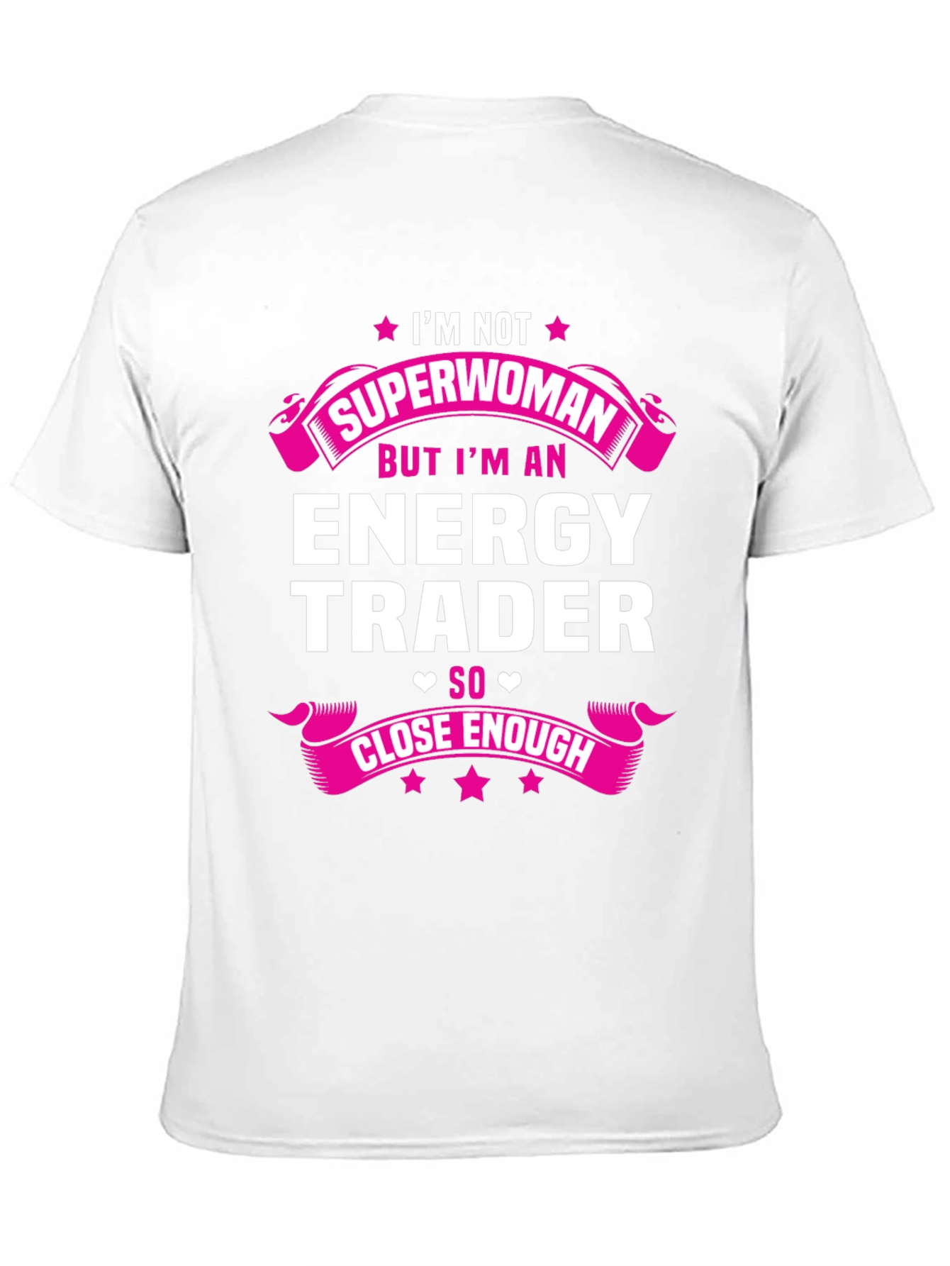 Energy Trader T-Shirt: Im Not Superwoman