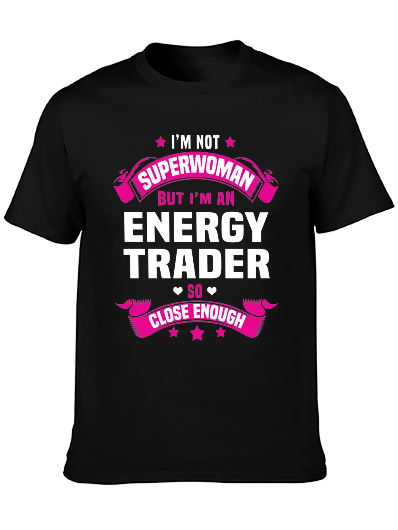 Energy Trader T-Shirt: Im Not Superwoman