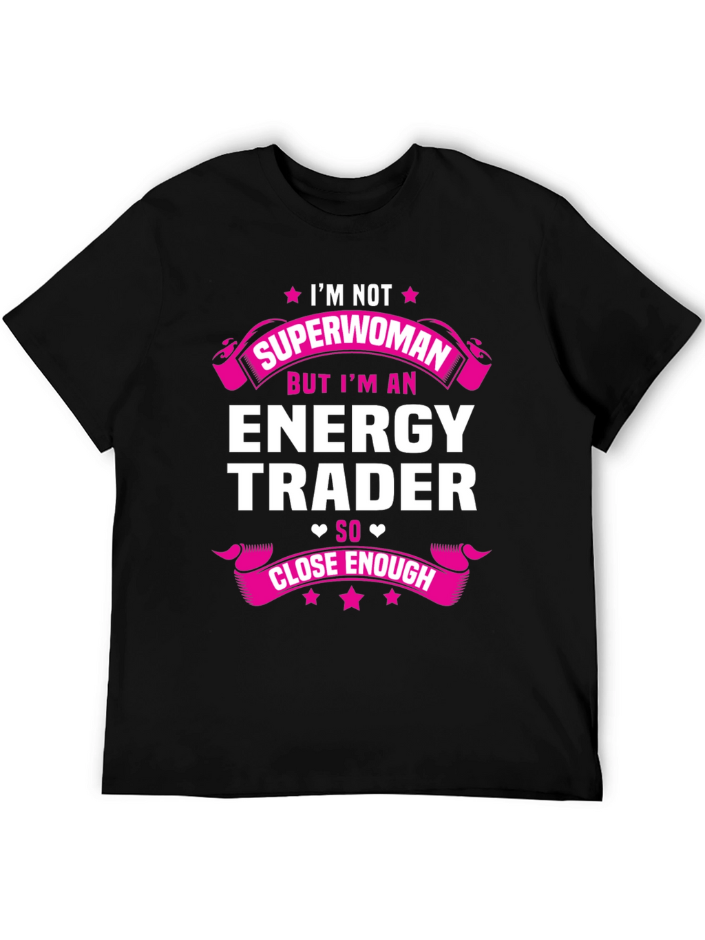 Energy Trader T-Shirt: Im Not Superwoman