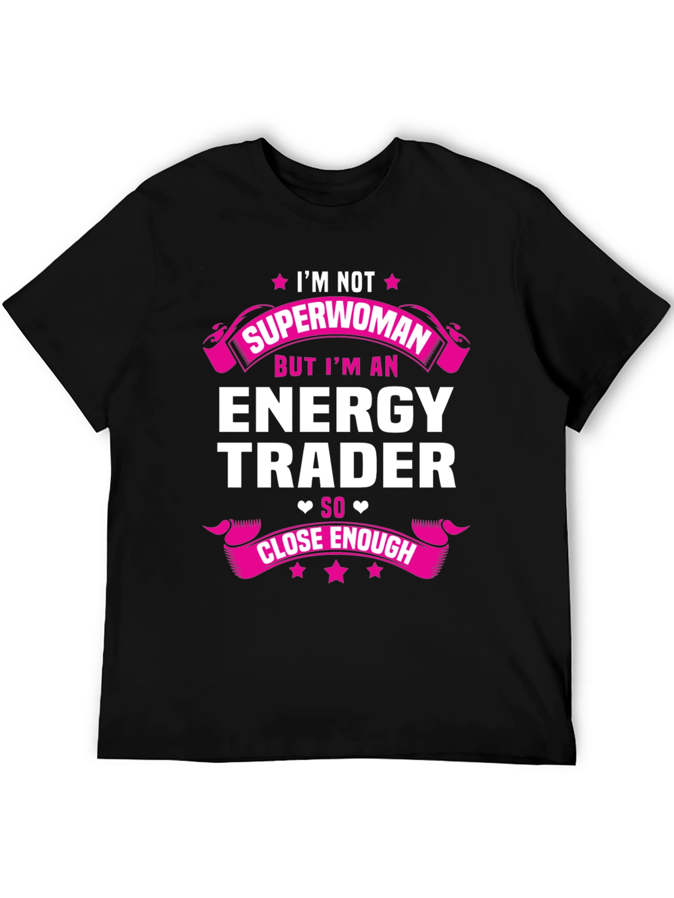 Energy Trader T-Shirt: Im Not Superwoman