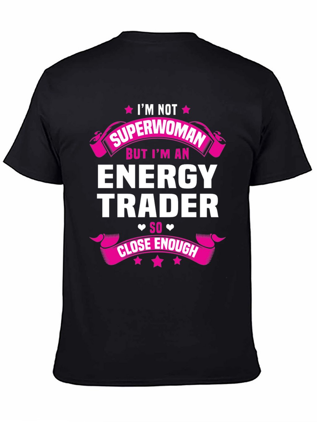 Energy Trader T-Shirt: Im Not Superwoman