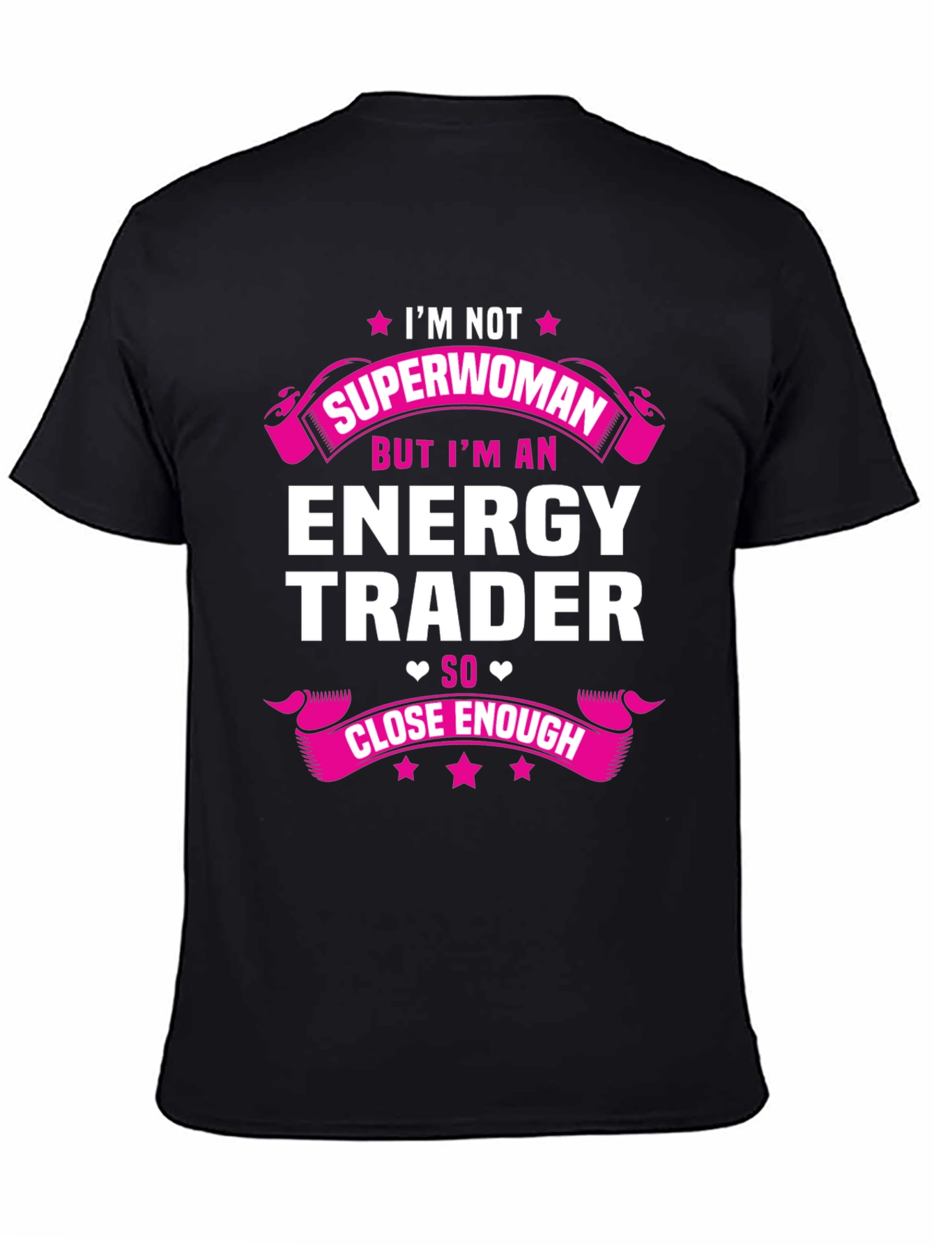 Energy Trader T-Shirt: Im Not Superwoman