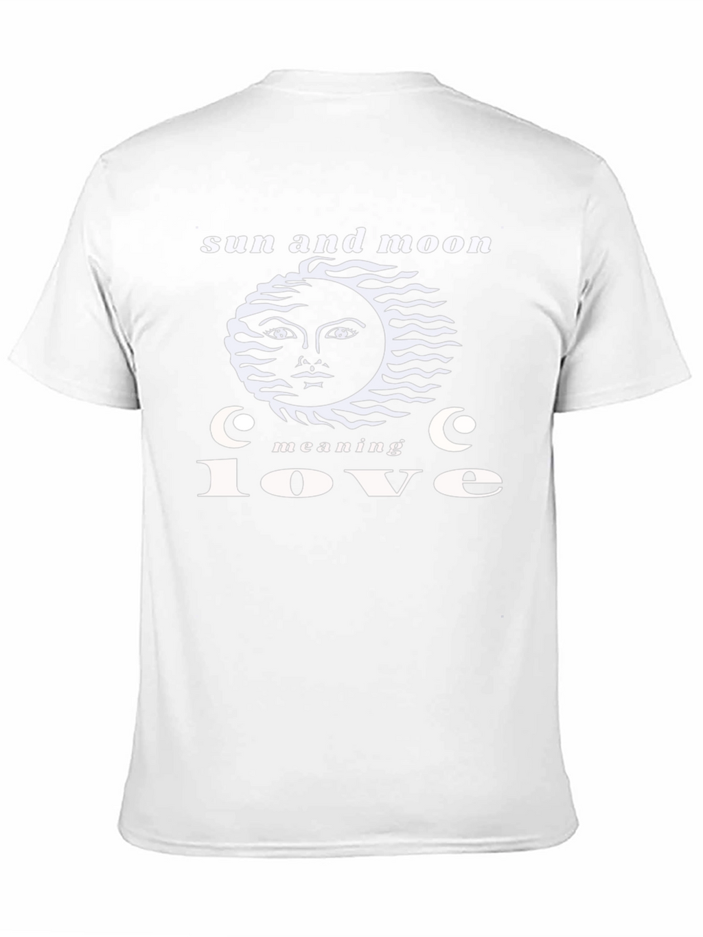 Sun and Moon Meaning Love T-Shirt - Unique Design