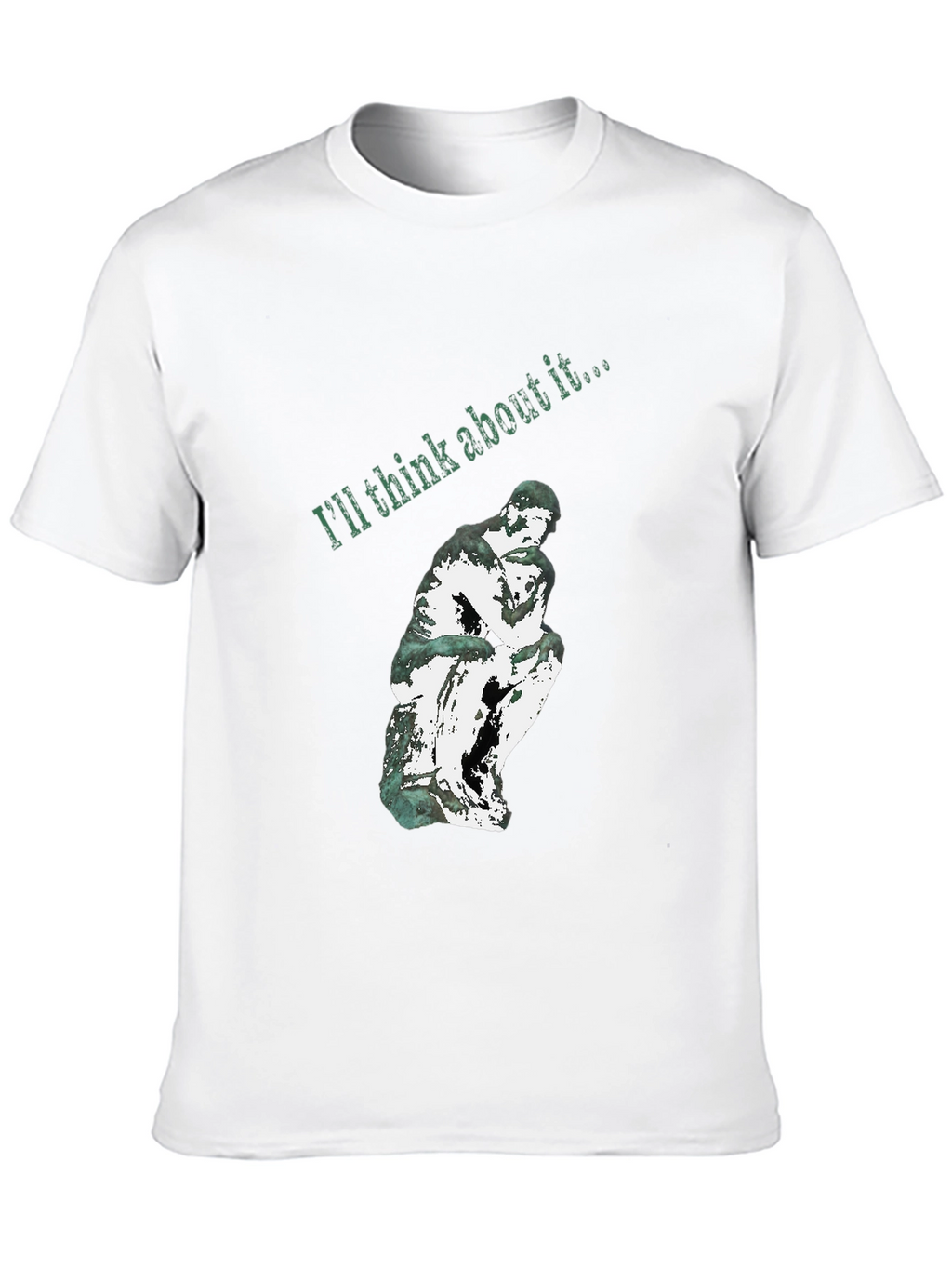 Thinking Man Graphic T-Shirt - Ill Think About It
