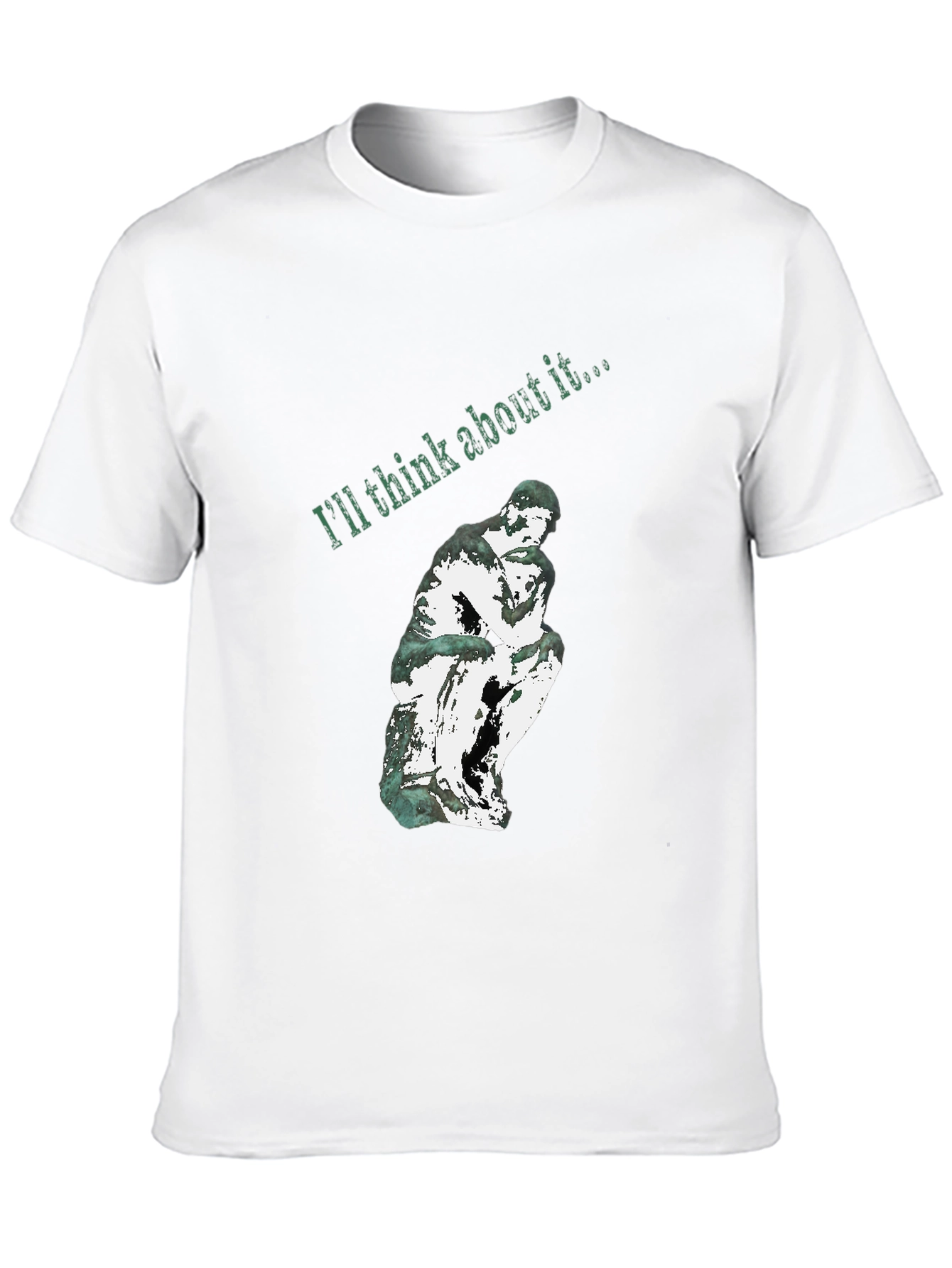 Thinking Man Graphic T-Shirt - Ill Think About It