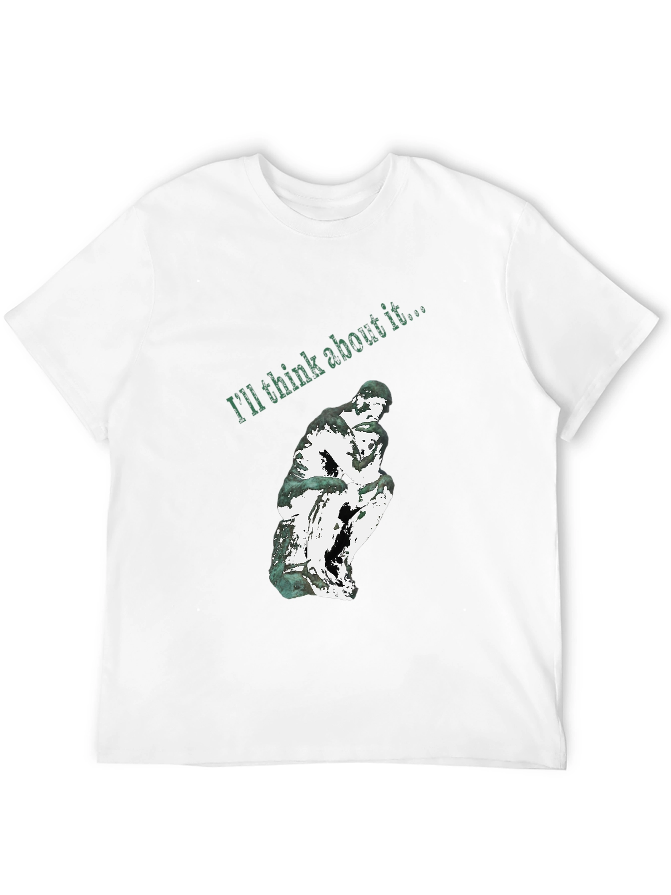 Thinking Man Graphic T-Shirt - Ill Think About It