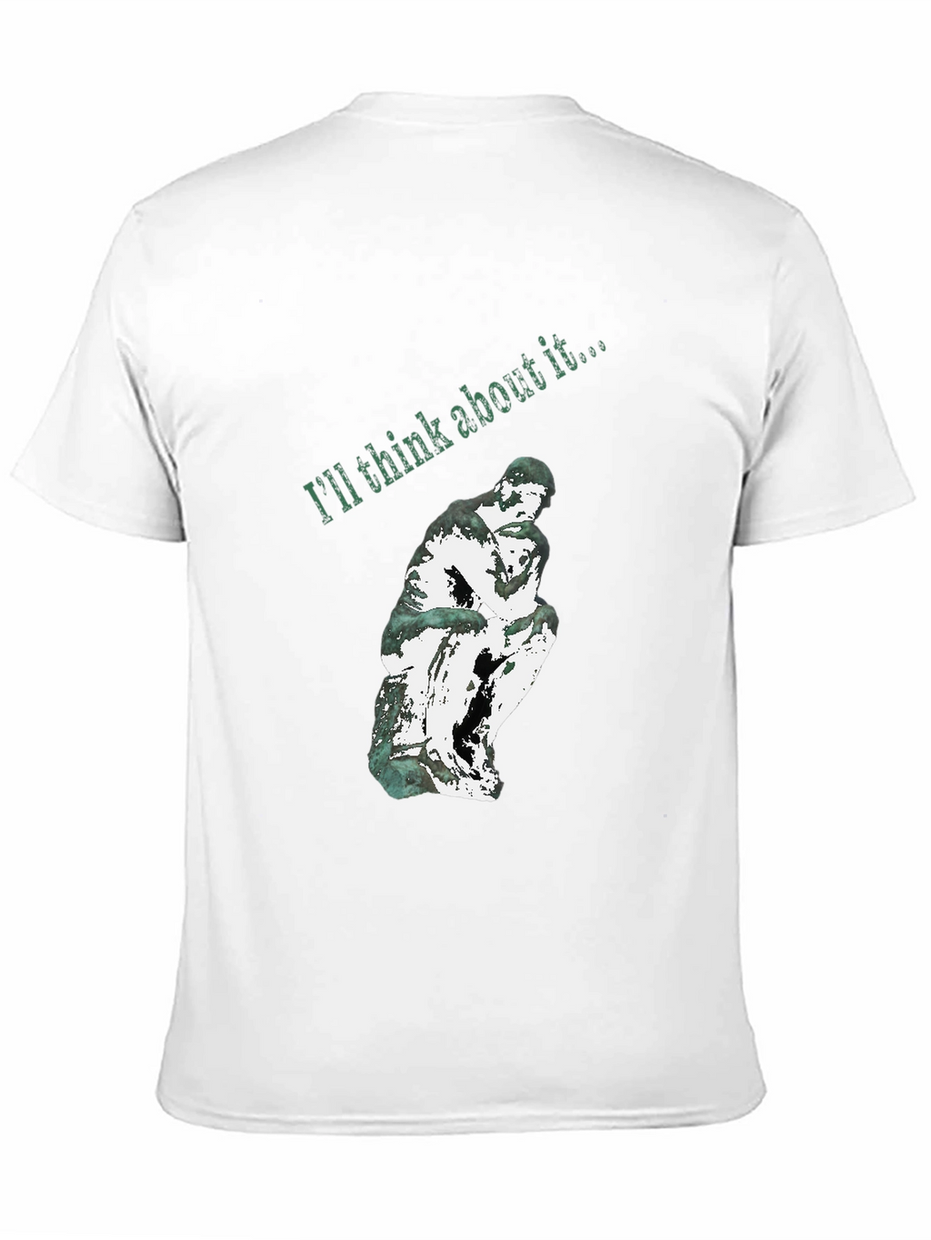 Thinking Man Graphic T-Shirt - Ill Think About It