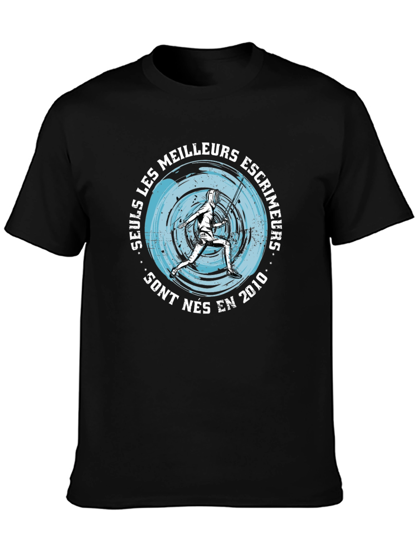 Fencing T-Shirt - Only The Best Born in 2010
