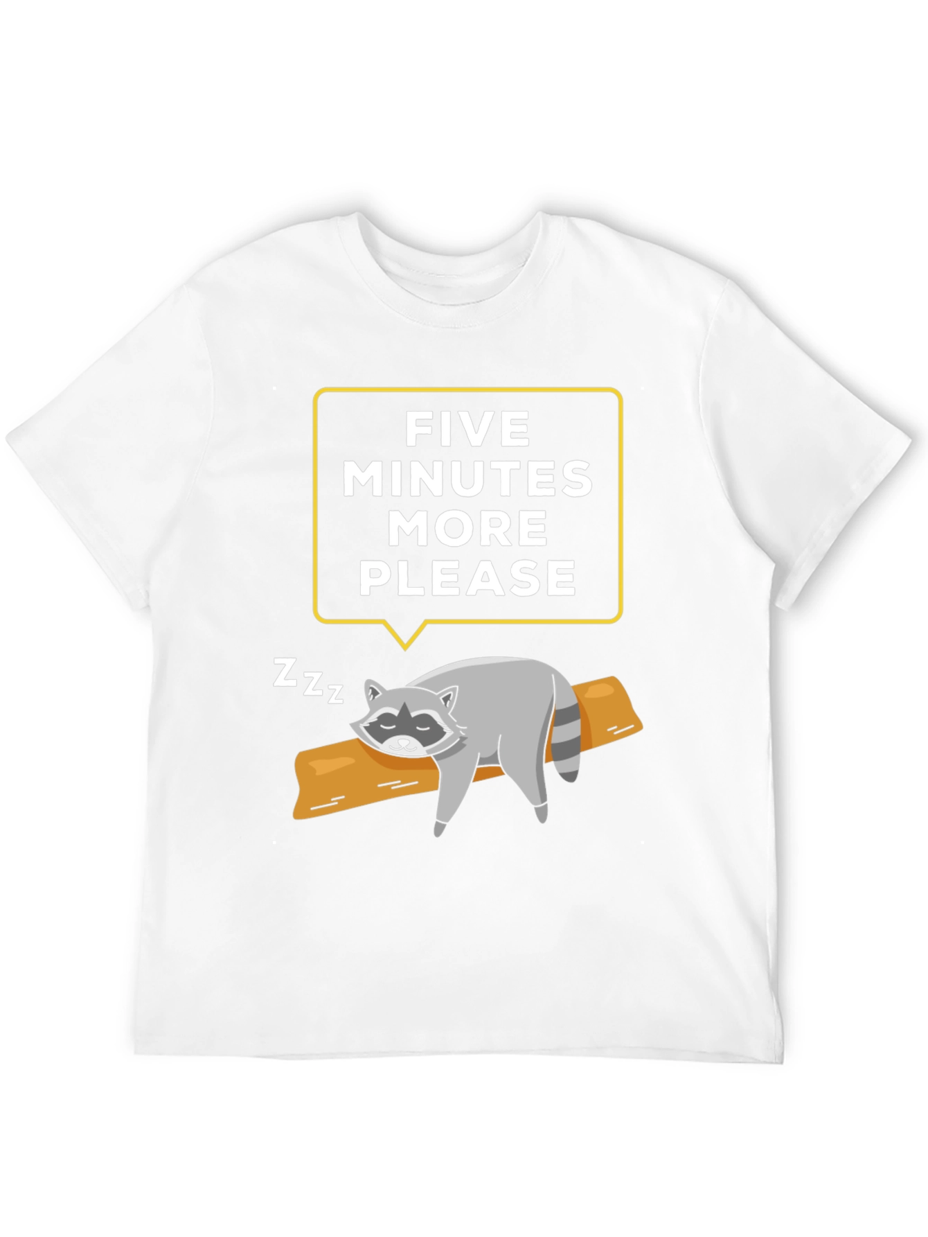 Lazy Raccoon T-Shirt - Five More Minutes Please!