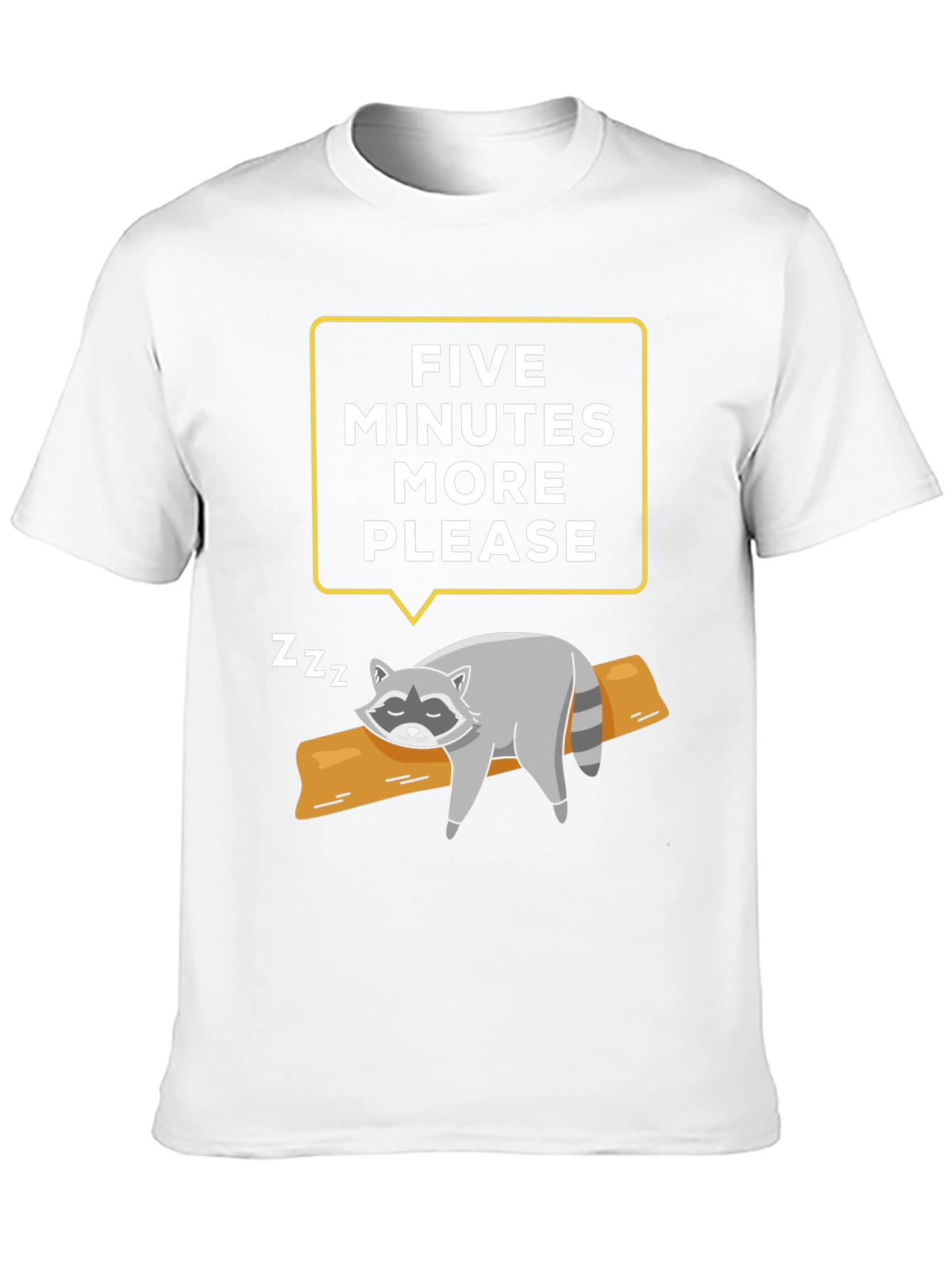Lazy Raccoon T-Shirt - Five More Minutes Please!