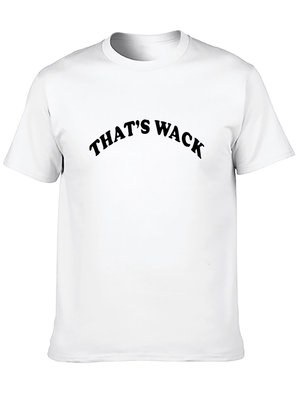 Thats Wack Black T-Shirt