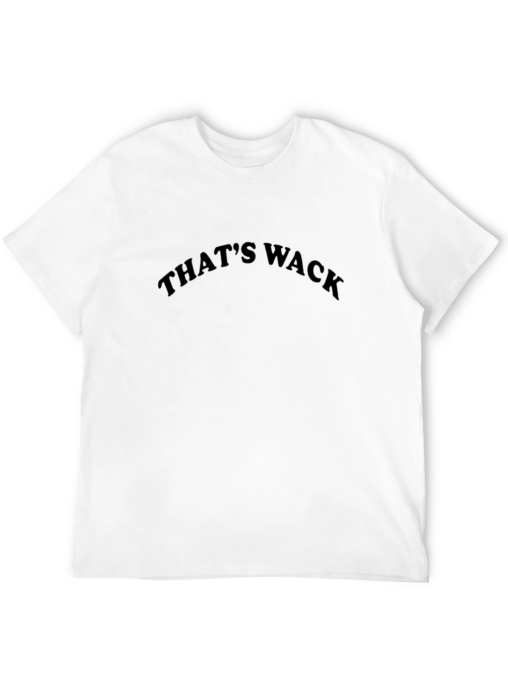 Thats Wack Black T-Shirt