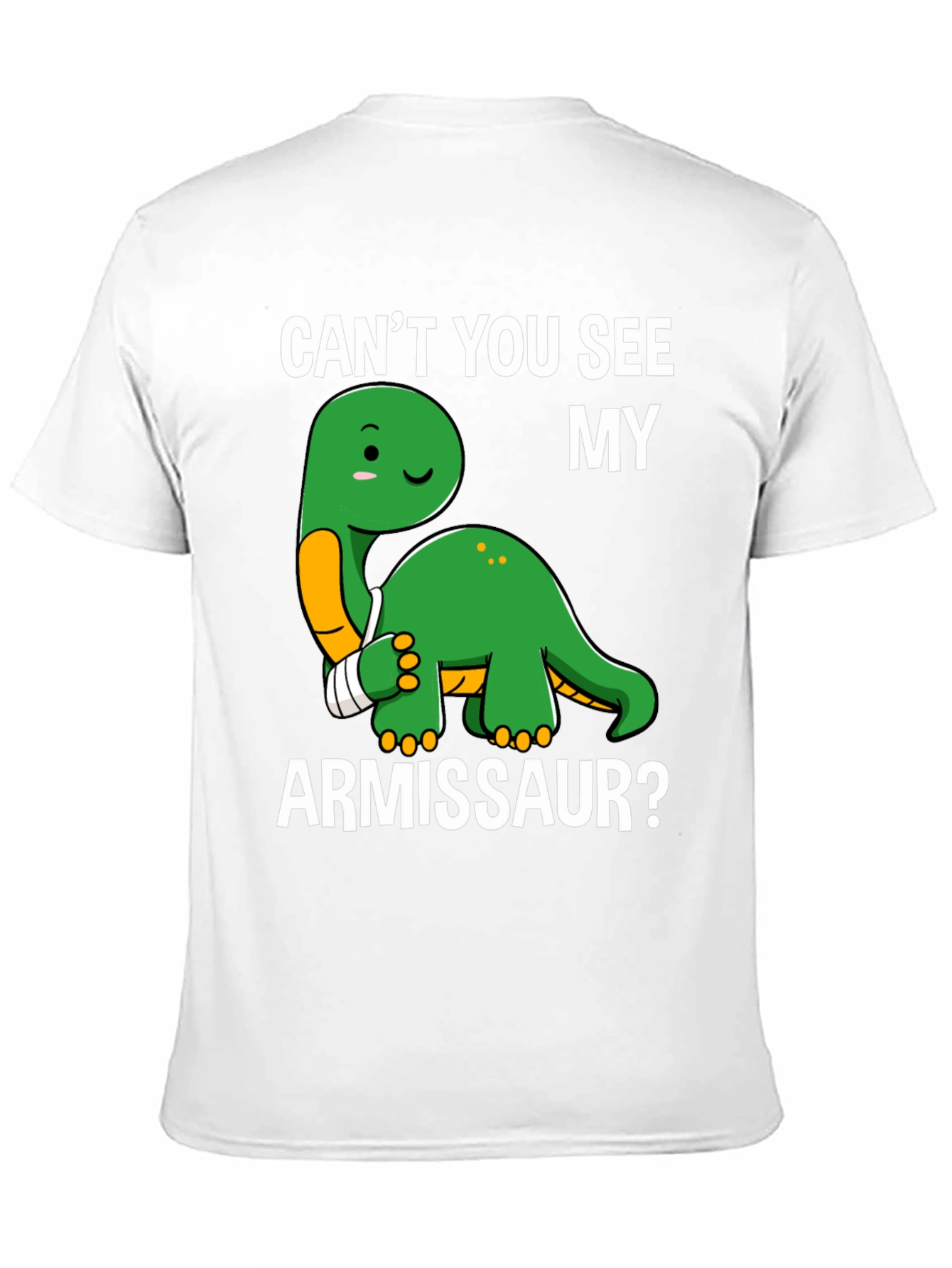 Cant You See My Armissaur Funny Dinosaur T-Shirt