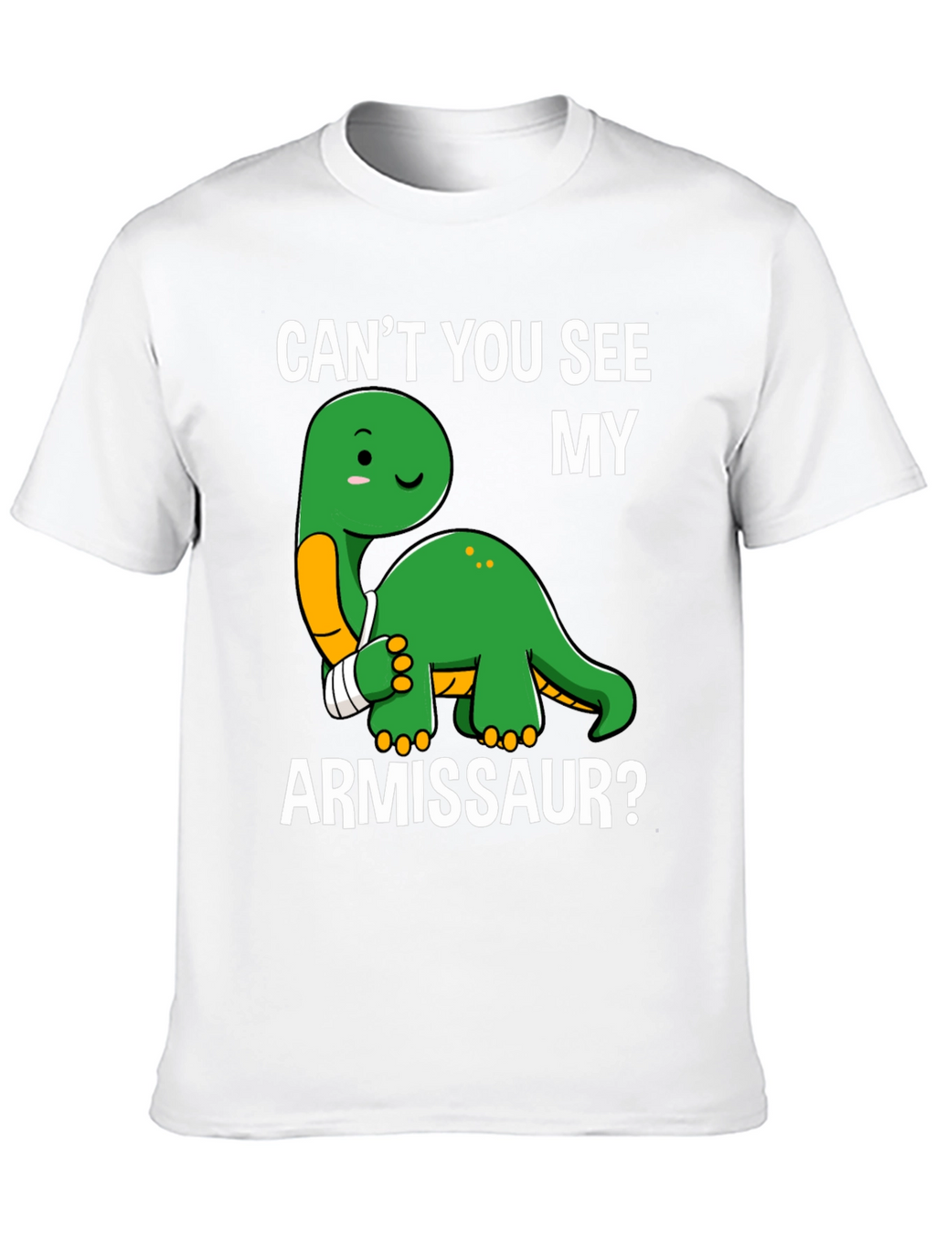 Cant You See My Armissaur Funny Dinosaur T-Shirt