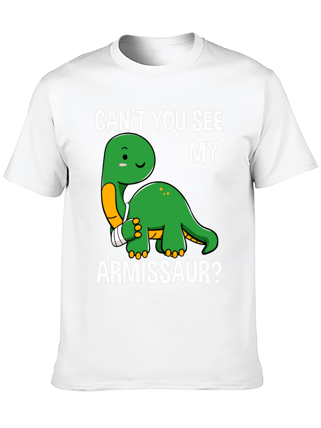 Cant You See My Armissaur Funny Dinosaur T-Shirt