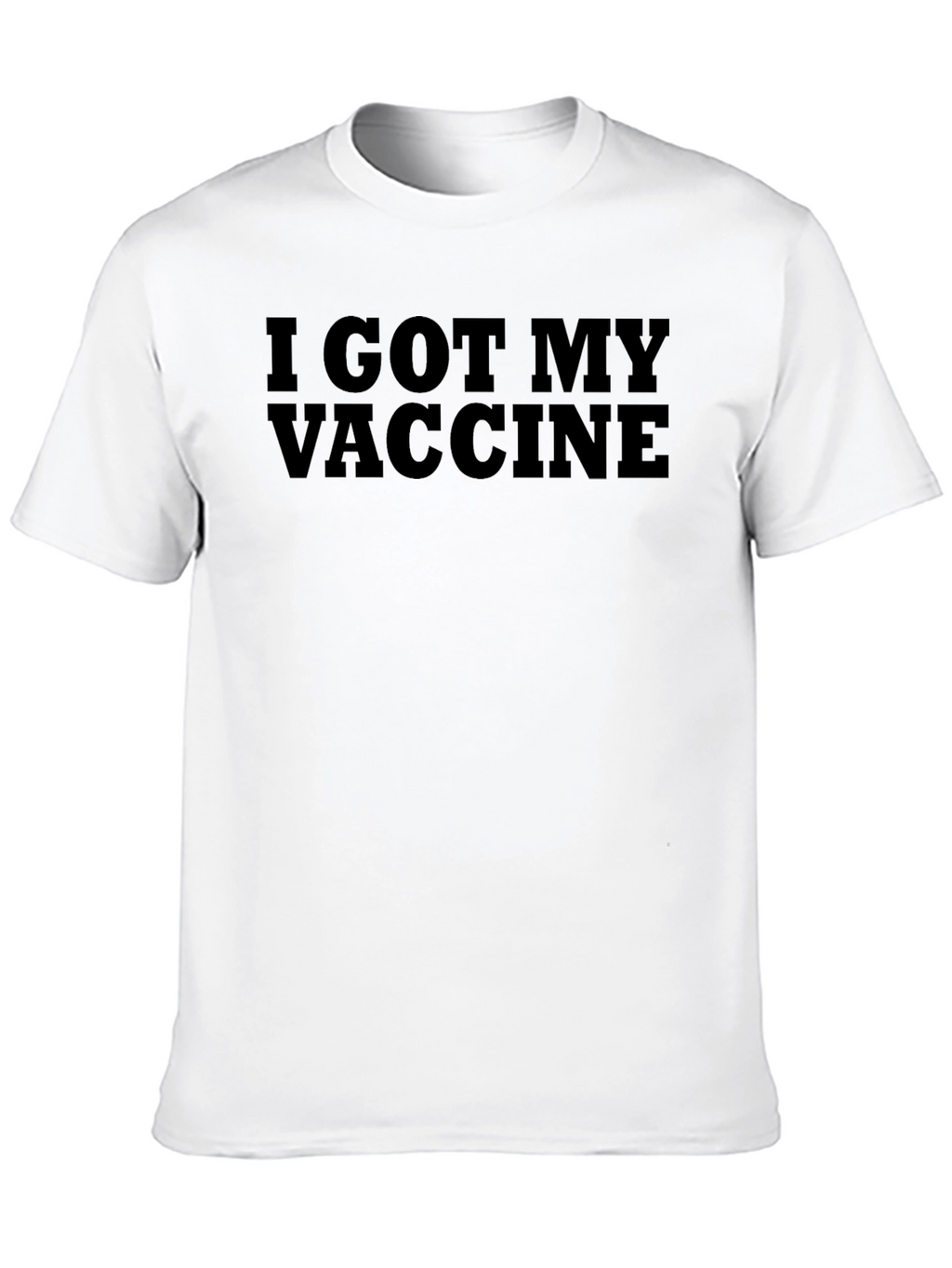 I Got My Vaccine Crew Neck T-Shirt