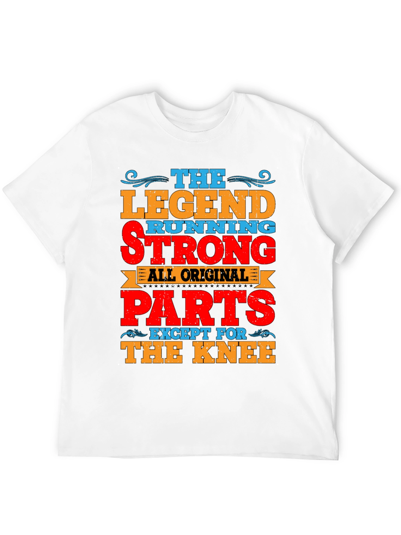 The Legend Running Strong T-Shirt
