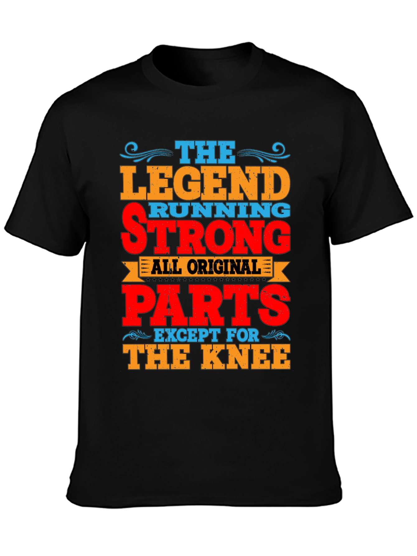 The Legend Running Strong T-Shirt