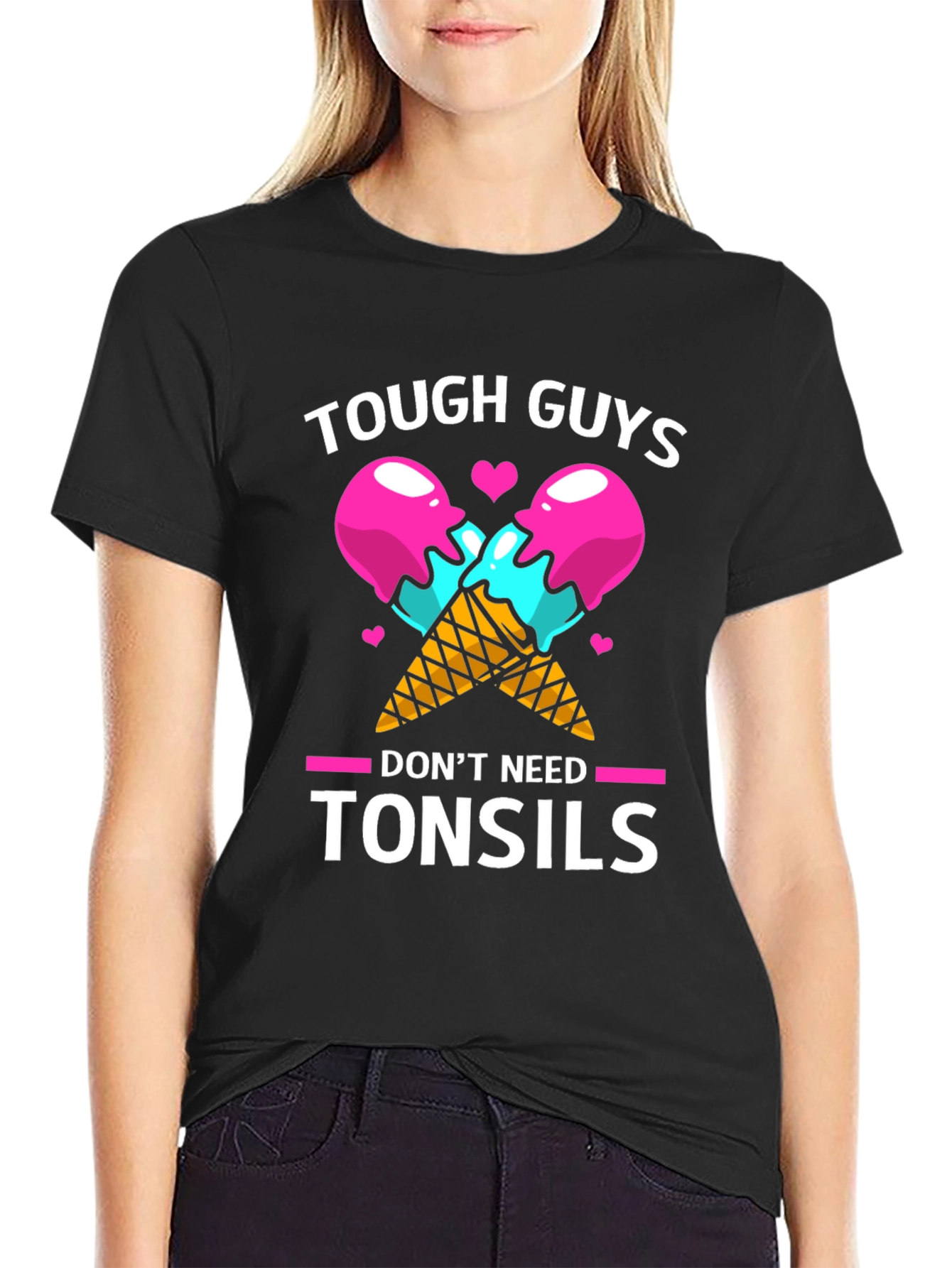 Tough Guys Dont Need Tonsils Graphic T-Shirt