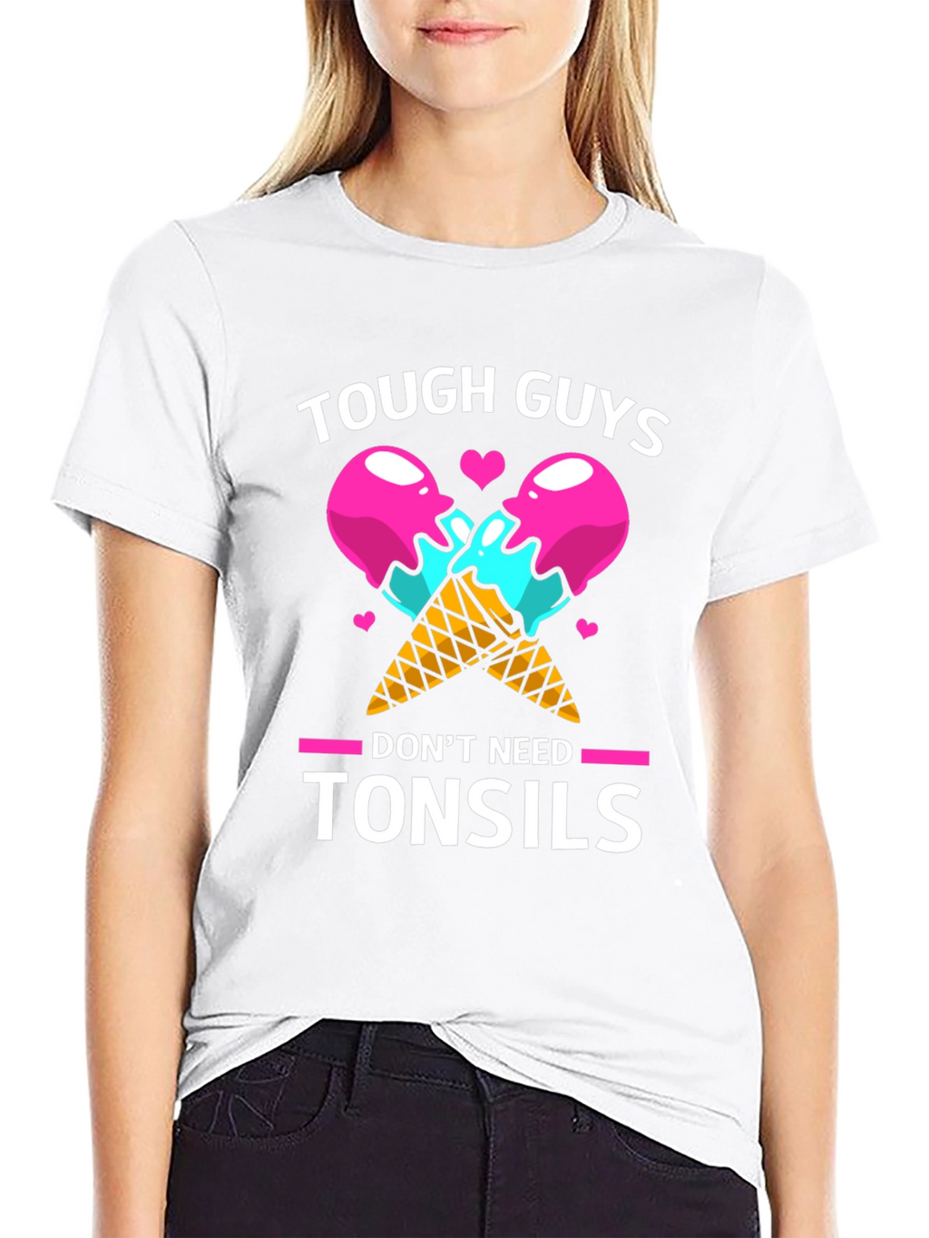Tough Guys Dont Need Tonsils Graphic T-Shirt
