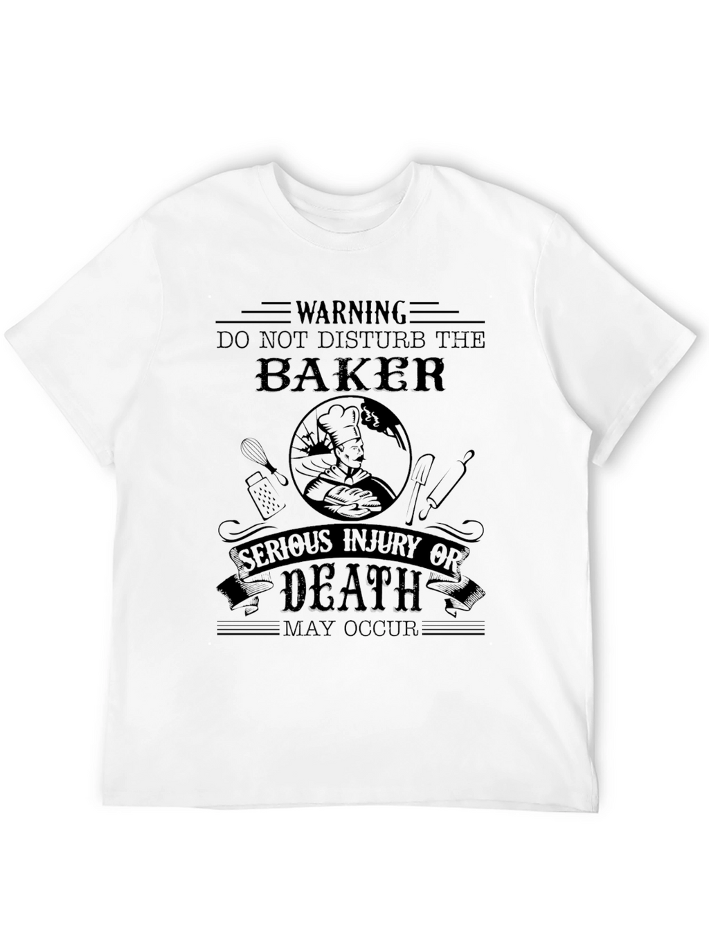 Warning Baker T-Shirt
