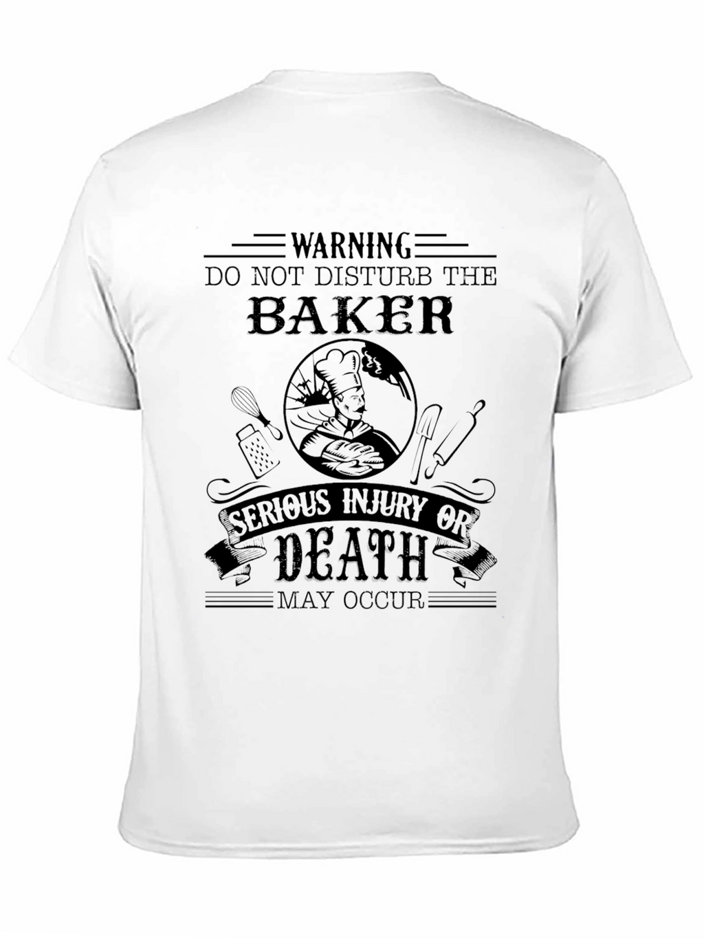 Warning Baker T-Shirt