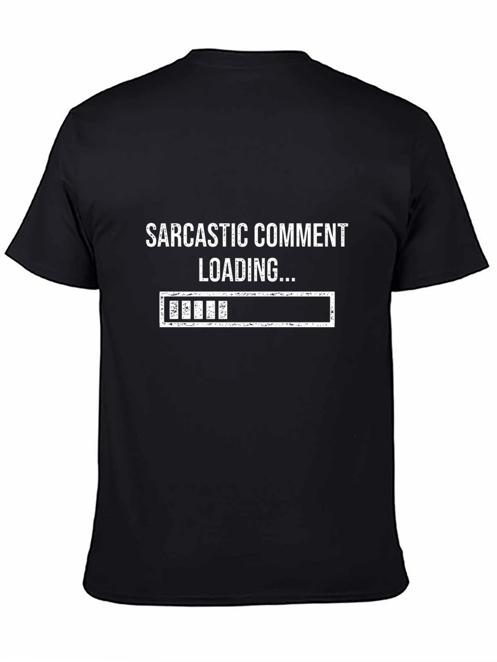 Sarcastic Comment Loading T-Shirt