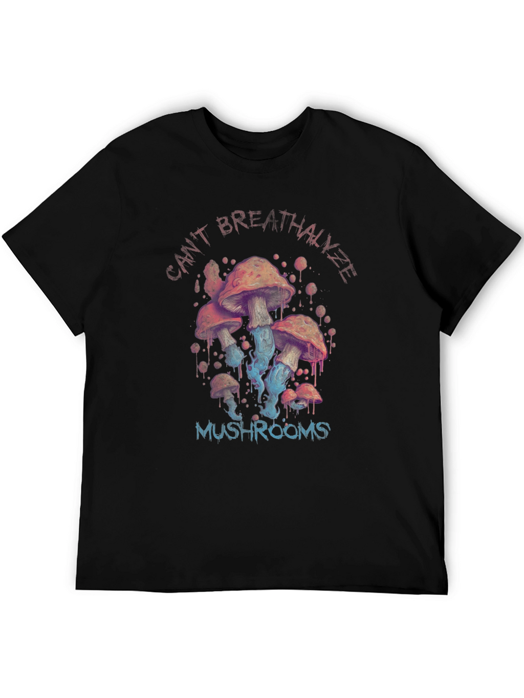 Cant Breathalyze Mushrooms Black T-Shirt
