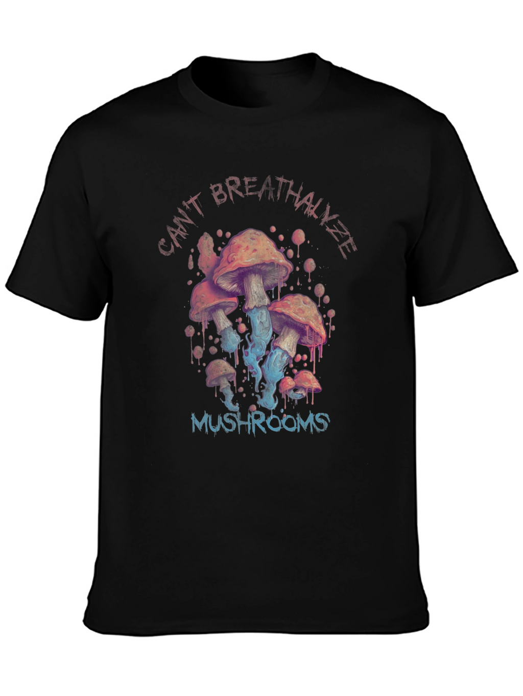 Cant Breathalyze Mushrooms Black T-Shirt