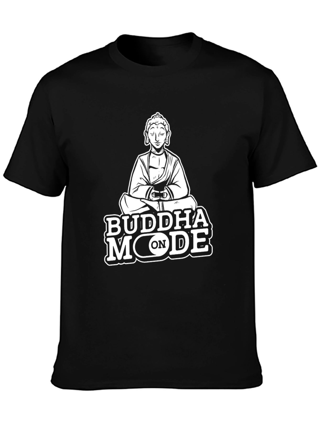 Buddha Mode On Black T-Shirt