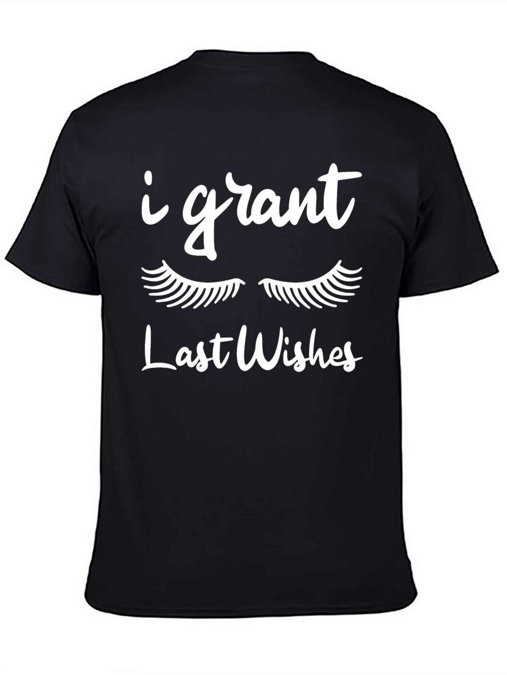 I Grant Last Wishes Graphic Tee