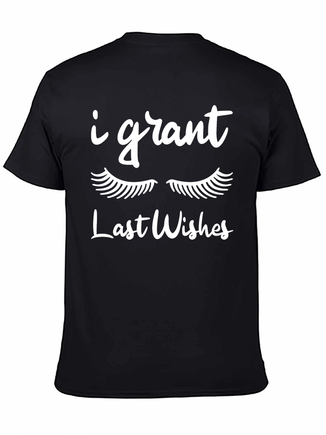 I Grant Last Wishes Graphic Tee