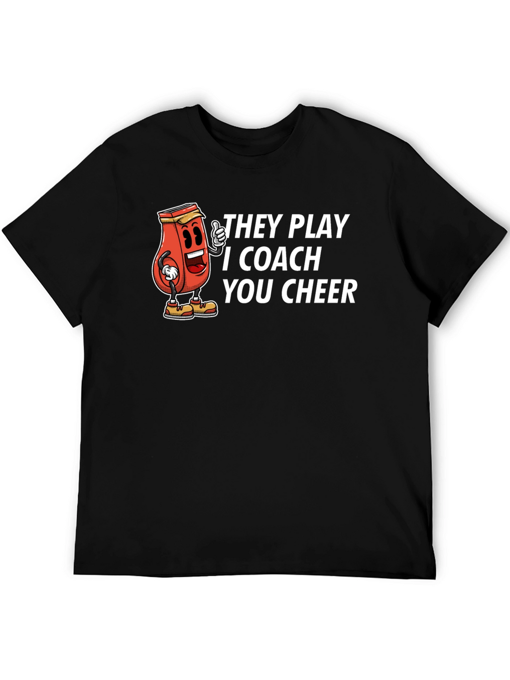 They Play I Coach You Cheer Graphic T-Shirt